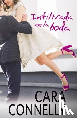 Connelly, Cara - Infiltrada En La Boda