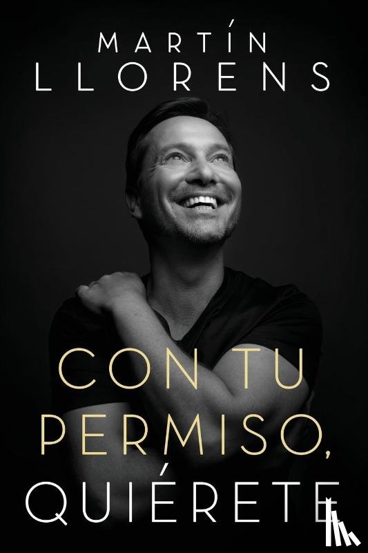 Llorens, Martin - Con tu permiso. Quierete