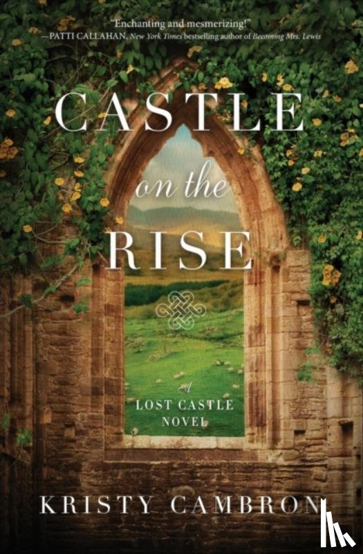 Cambron, Kristy - Castle on the Rise