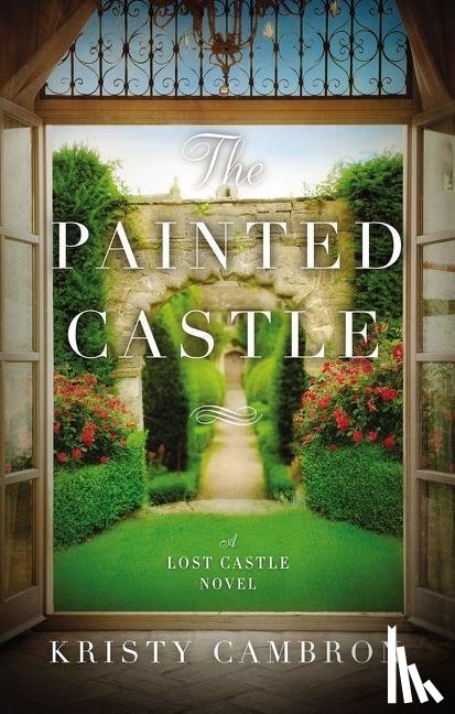 Cambron, Kristy - The Painted Castle