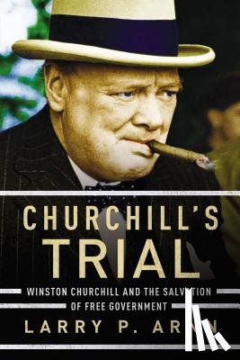Arnn, Dr. Larry - Churchill's Trial