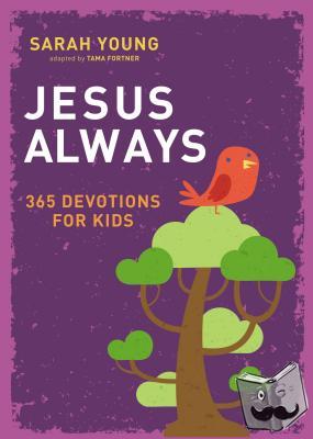 Young, Sarah - Jesus Always: 365 Devotions for Kids