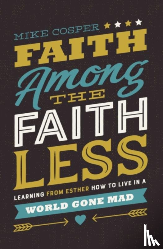 Cosper, Mike - Faith Among the Faithless