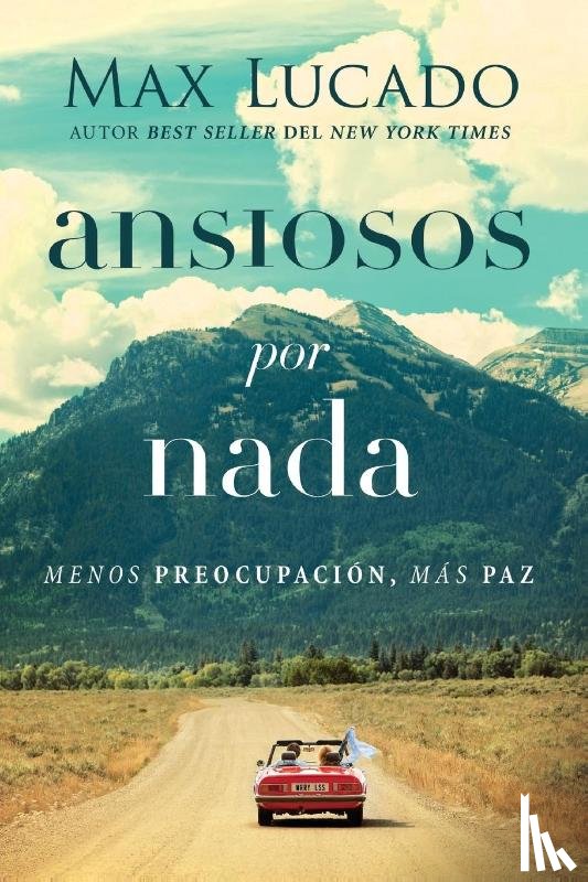 Lucado, Max - Ansiosos por nada