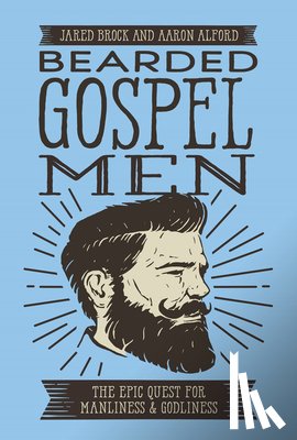 Brock, Jared, Alford, Aaron - Bearded Gospel Men
