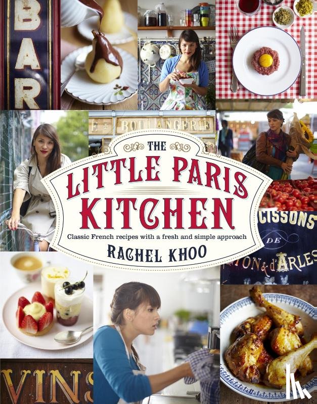 Khoo, Rachel - The Little Paris Kitchen