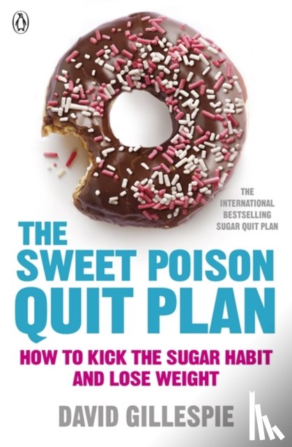 Gillespie, David - The Sweet Poison Quit Plan