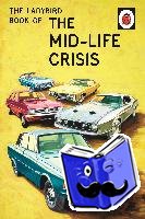 Hazeley, Jason, Morris, Joel - The Ladybird Book of the Mid-Life Crisis