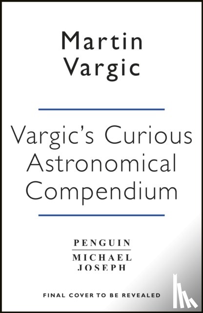 Vargic, Martin - Vargic’s Curious Cosmic Compendium