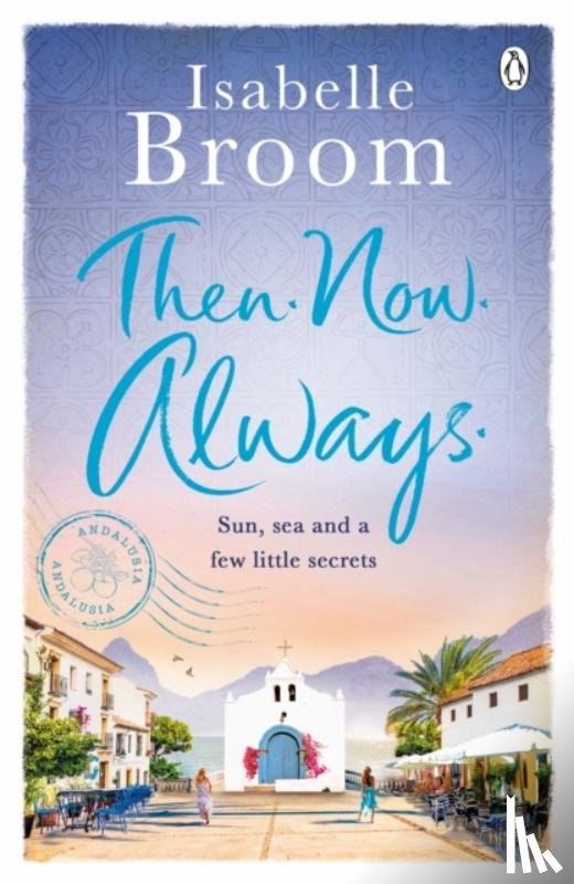 Broom, Isabelle - Then. Now. Always.