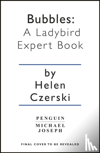 Czerski, Helen - Bubbles: A Ladybird Expert Book