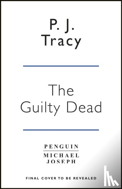 P. J. Tracy - The Guilty Dead