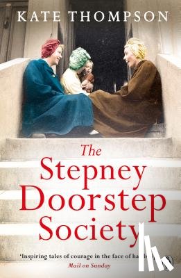 Thompson, Kate - The Stepney Doorstep Society
