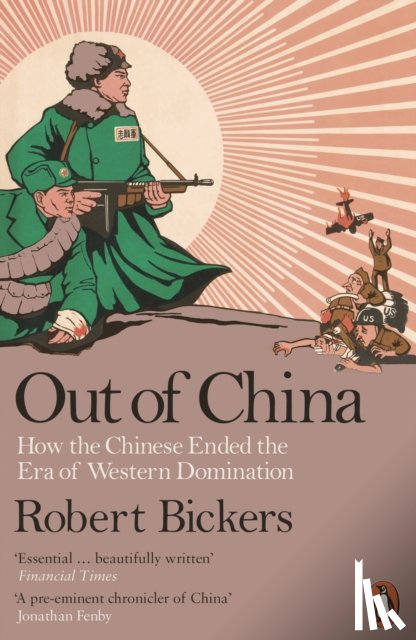 Bickers, Robert - Out of China