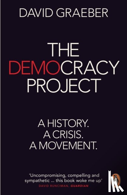 Graeber, David - The Democracy Project
