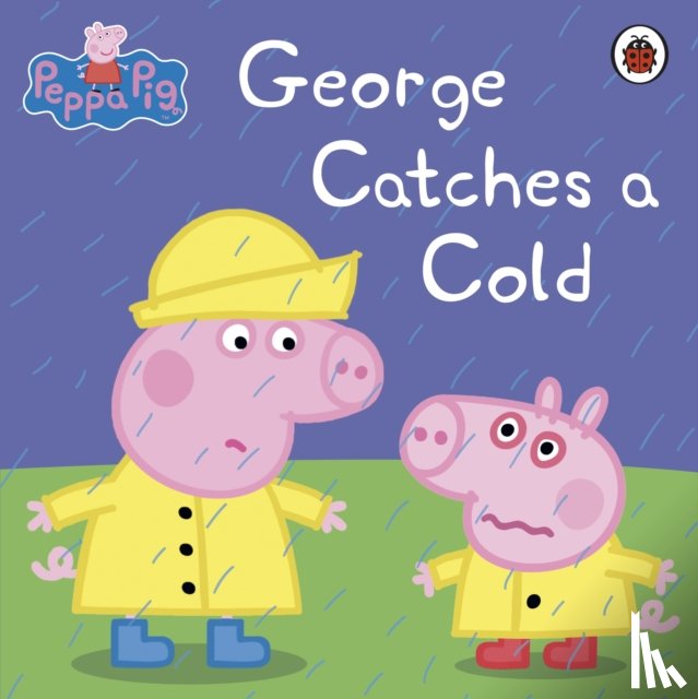 Peppa Pig - Peppa Pig: George Catches a Cold