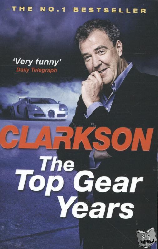 Clarkson, Jeremy - The Top Gear Years