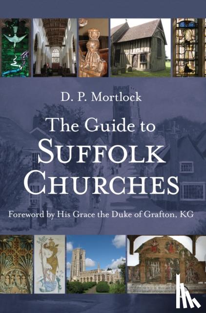 Mortlock, D P - Guide to Suffolk Churches