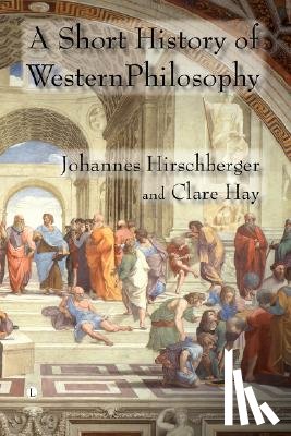 Hirschberger, Johannes - A Short History of Western Philosophy