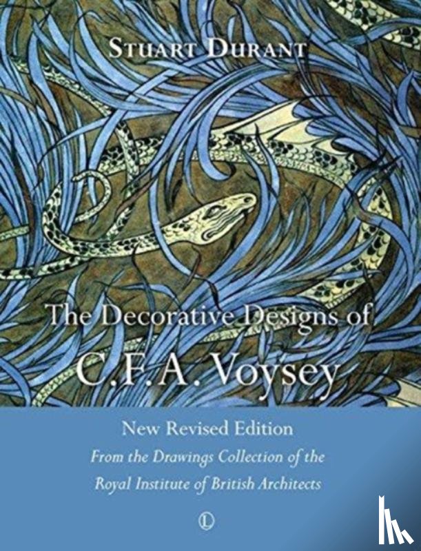 Durant, Stuart - The Decorative Designs of C.F.A. Voysey