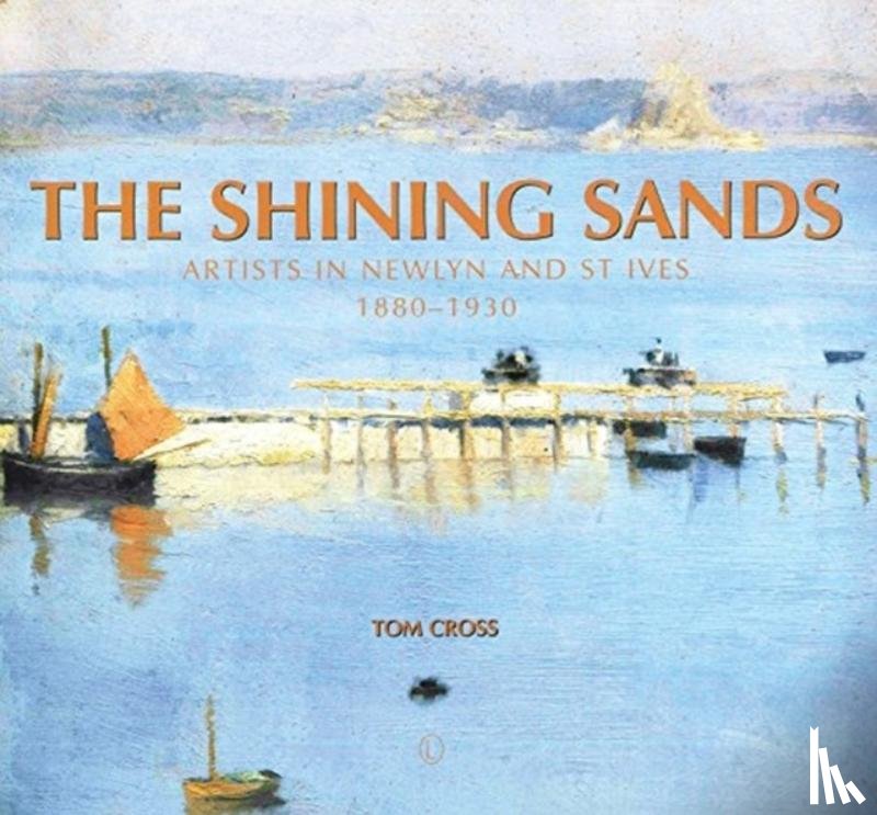 Cross, Tom - The Shining Sands