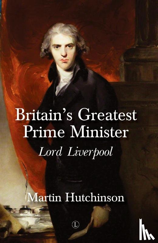 Hutchinson, Martin - Britain's Greatest Prime Minister HB