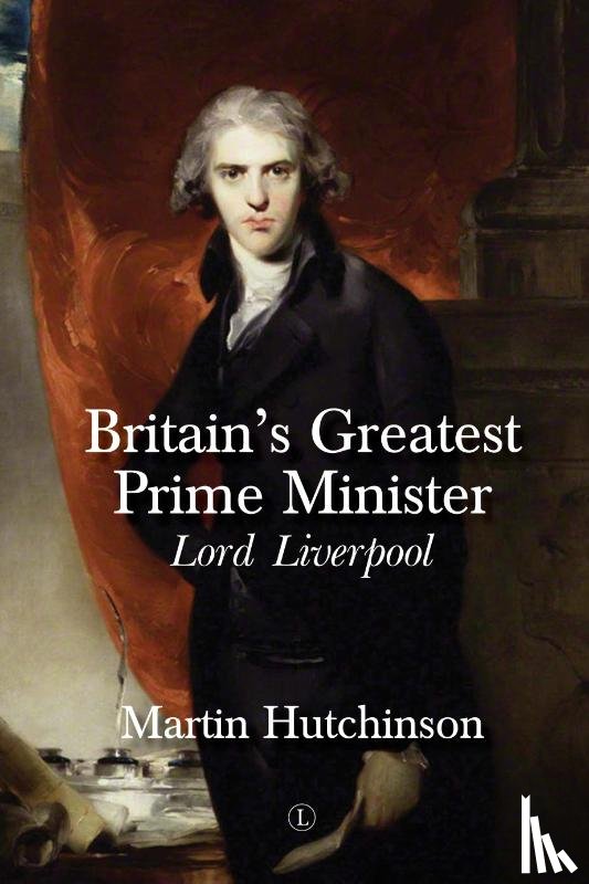 Hutchinson, Martin - Britain's Greatest Prime Minister
