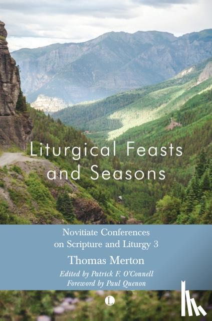 Merton, Thomas - Liturgical Feasts and Seasons