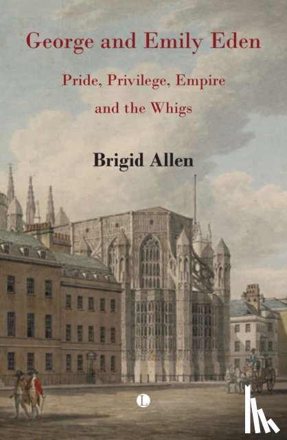 Allen, Brigid - George and Emily Eden