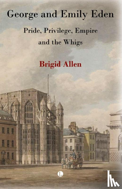 Allen, Brigid - George and Emily Eden