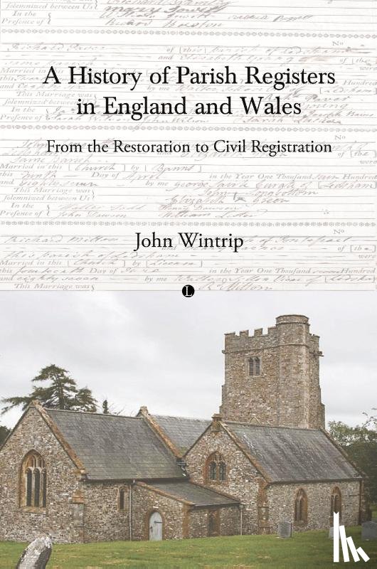 Wintrip, John Alexander - A History of Parish Registers in England and Wales