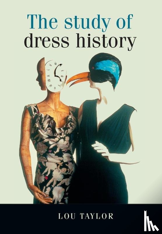 Taylor, Lou - The Study of Dress History
