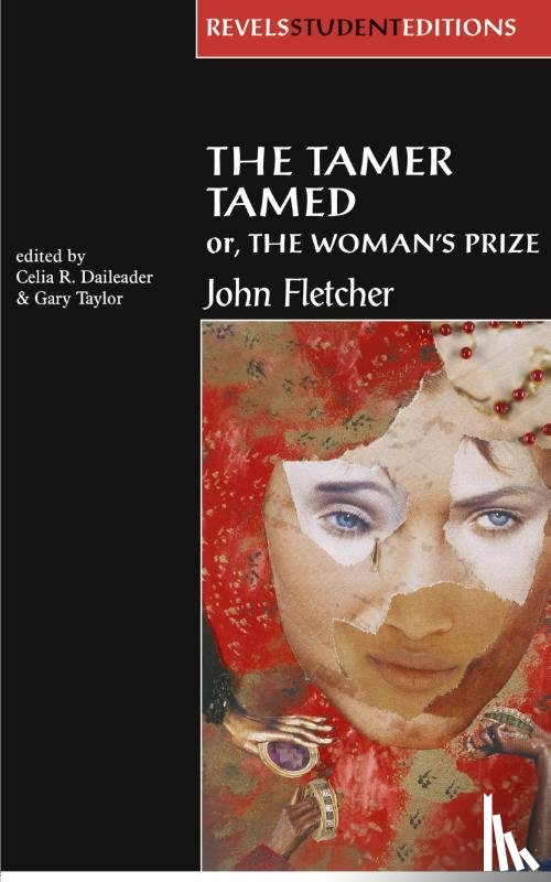 Daileader, Celia, Taylor, Gary - The Tamer Tamed; or, the Woman’s Prize
