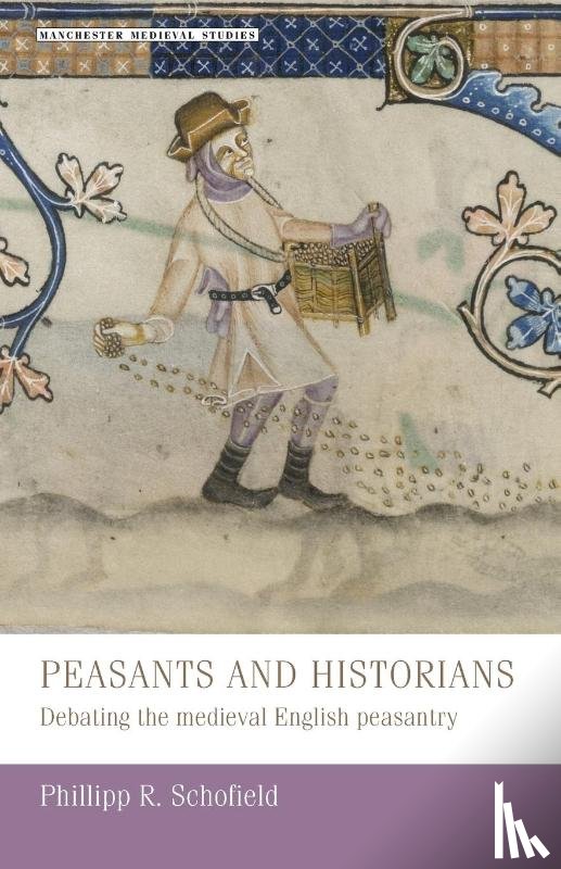 Schofield, Phillipp - Peasants and Historians