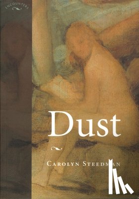 Steedman, Carolyn - Dust