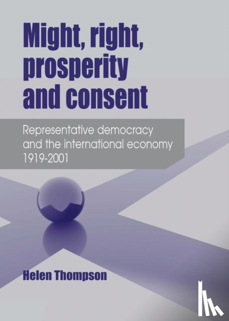 Thompson, Helen - Might, Right, Prosperity and Consent