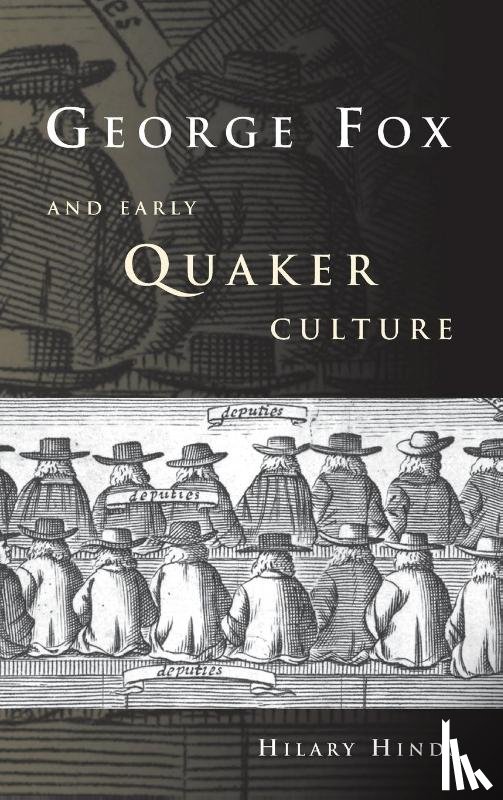 Hinds, Hilary - George Fox and Early Quaker Culture