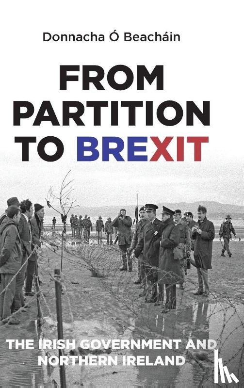 O Beachain, Donnacha - From Partition to Brexit