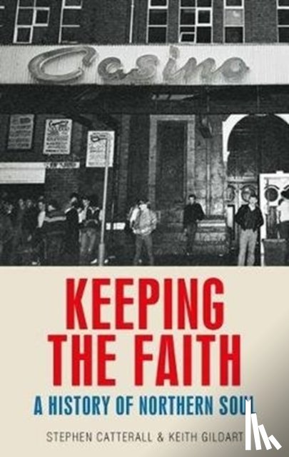 Gildart, Keith, Catterall, Stephen - Keeping the Faith