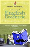Hemming, Henry - In Search of the English Eccentric