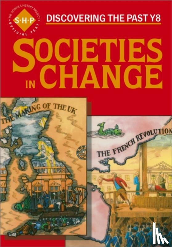 Lomas, Tim, Hinton, Chris, Shephard, Colin, Hite, John - Societies in Change Pupils' Book