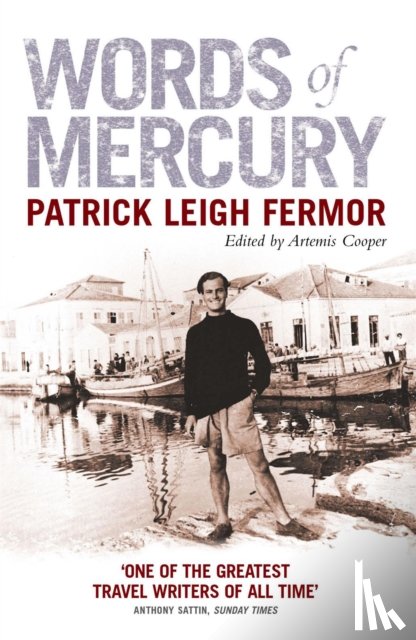 Fermor, Patrick Leigh - Words of Mercury