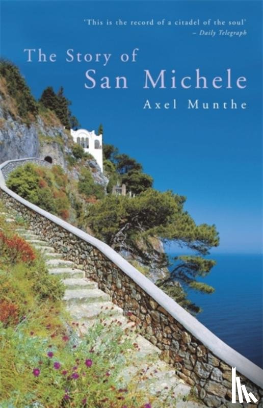 Munthe, Axel - The Story of San Michele