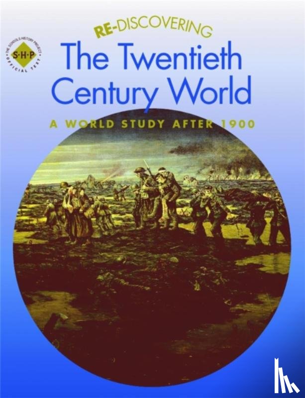 Shephard, Colin, Shephard, Keith - Re-discovering the Twentieth-Century World: A World Study after 1900