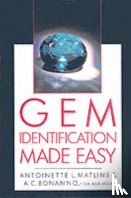 Matlins, Antoinette, Bonanno, Antonio C - Gem Identification Made Easy
