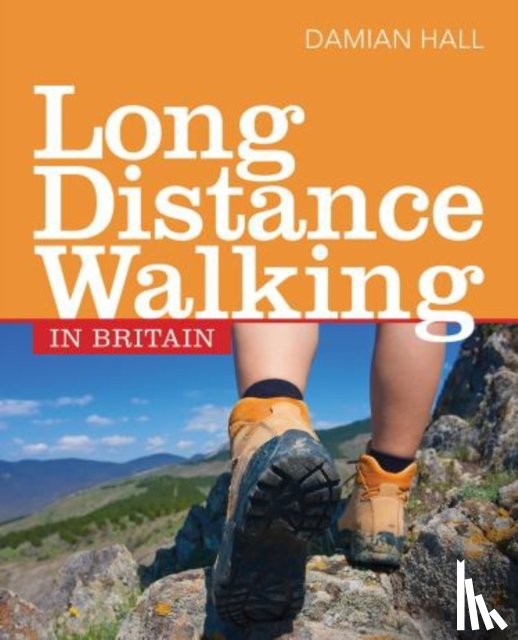 Hall, Damian - Long Distance Walking in Britain