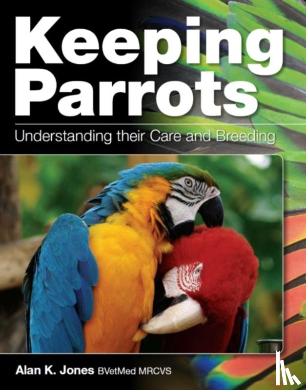 Jones, Alan - Keeping Parrots
