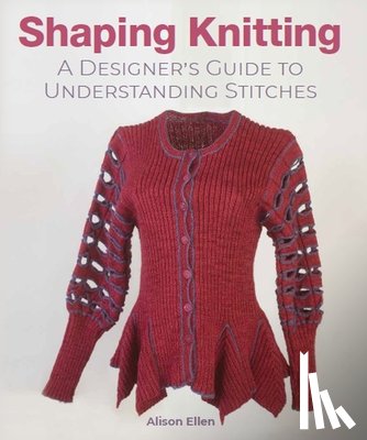 Ellen, Alison - Shaping Knitting