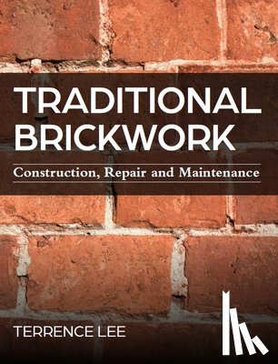 Lee, Terrence - Traditional Brickwork