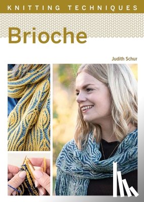 Schur, Judith - Knitting Techniques: Brioche